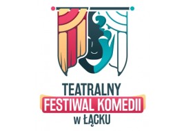 Teatralny Festiwal Komedii w Łącku 